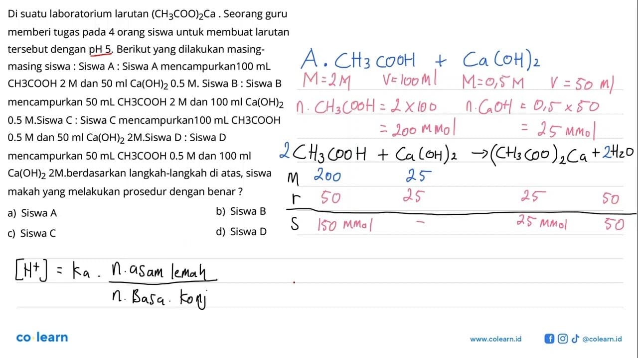Di suatu laboratorium larutan (CH3COO)2Ca. Seorang guru