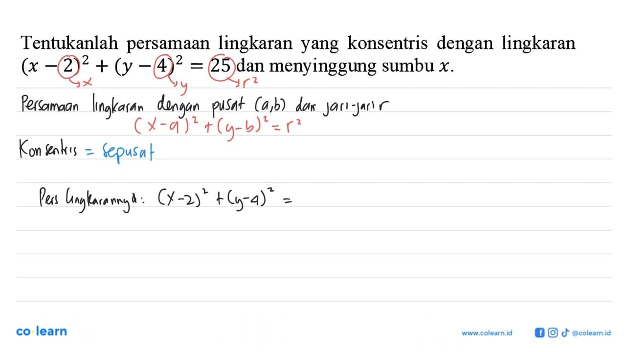 Tentukanlah persamaan lingkaran yang konsentris dengan