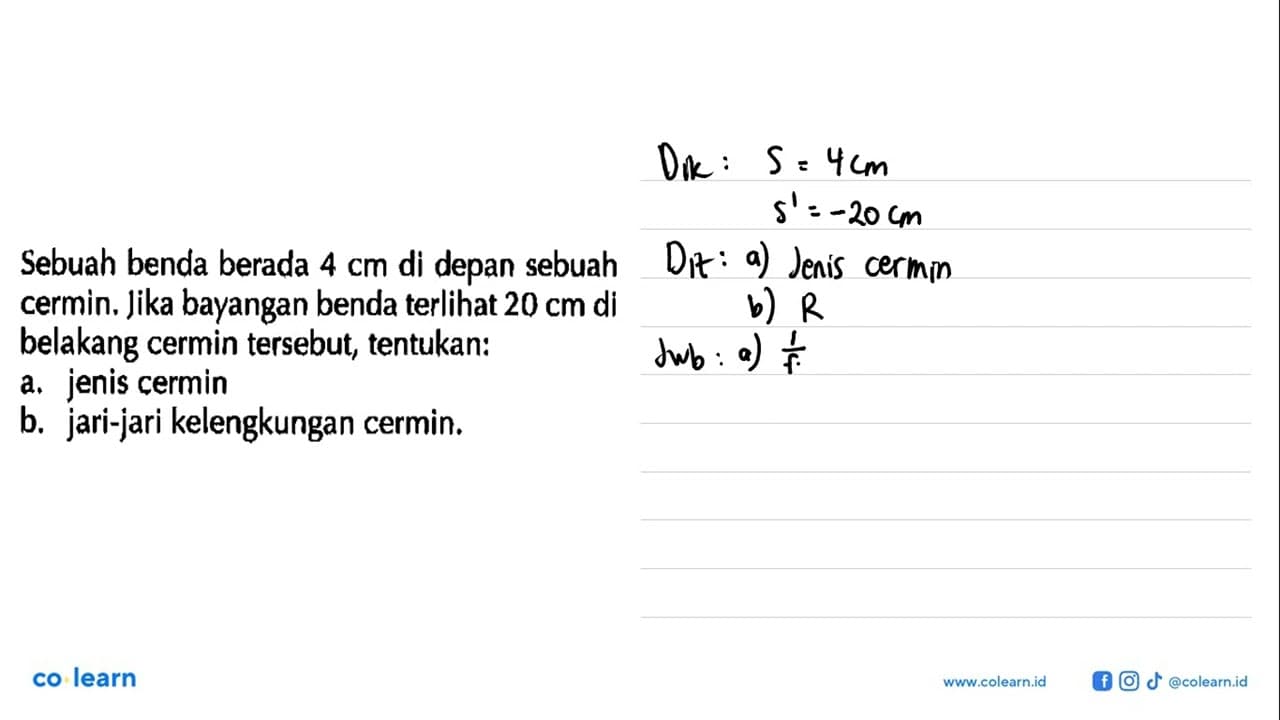 Sebuah benda berada 4 cm di depan sebuah cermin. Jika