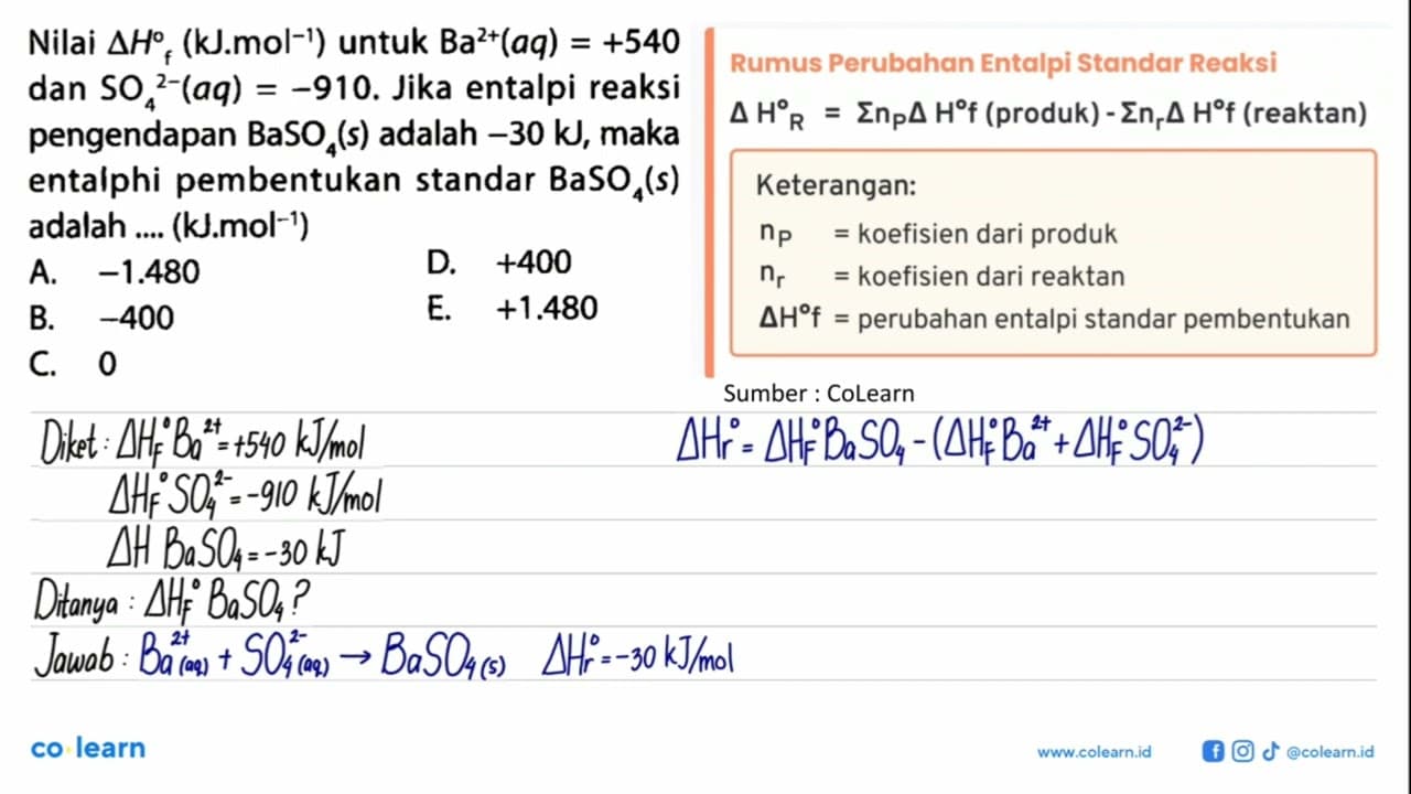 Nilai delta Hf (kJ . mol^(-1)) untuk Ba^(2+) (aq) = +540