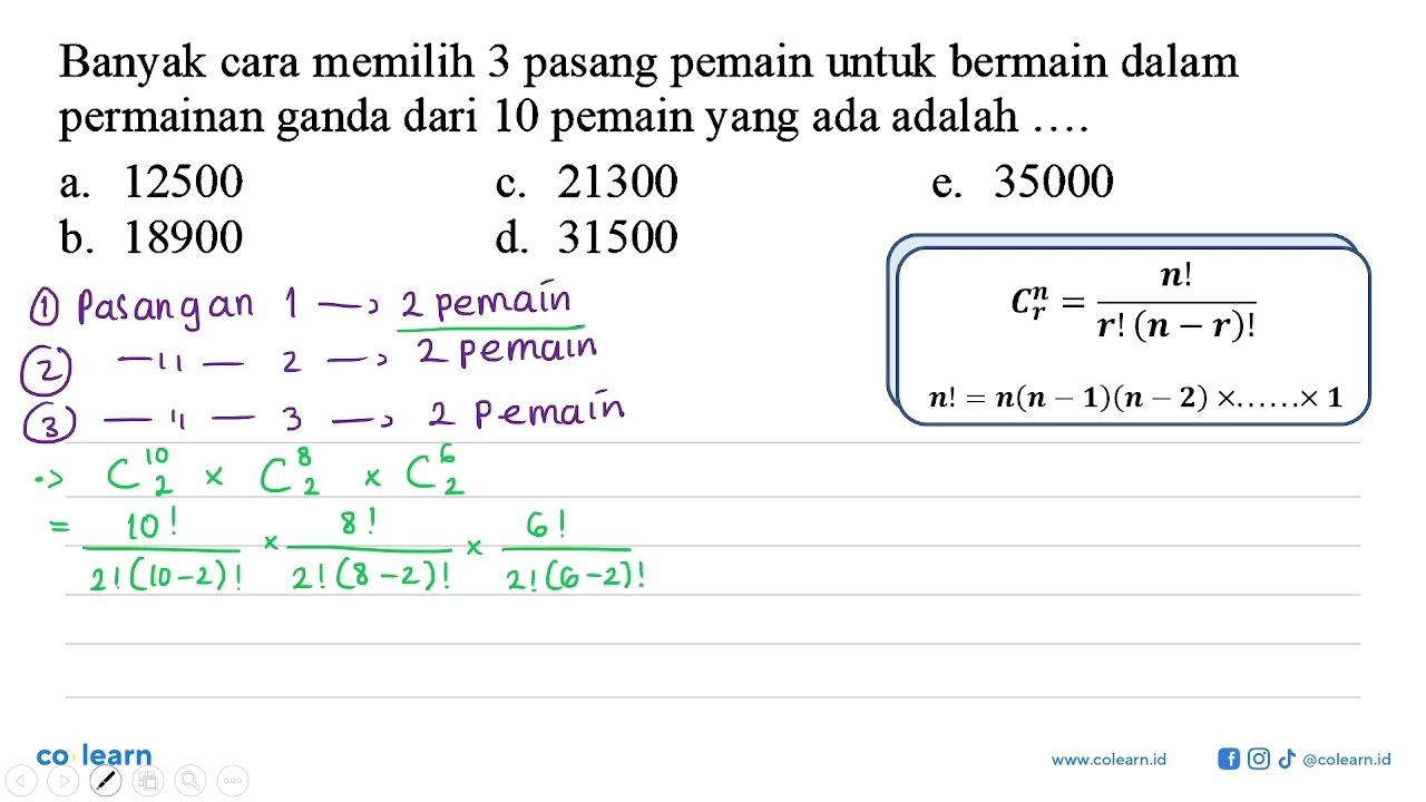 Banyak cara memilih 3 pasang pemain untuk bermain dalam