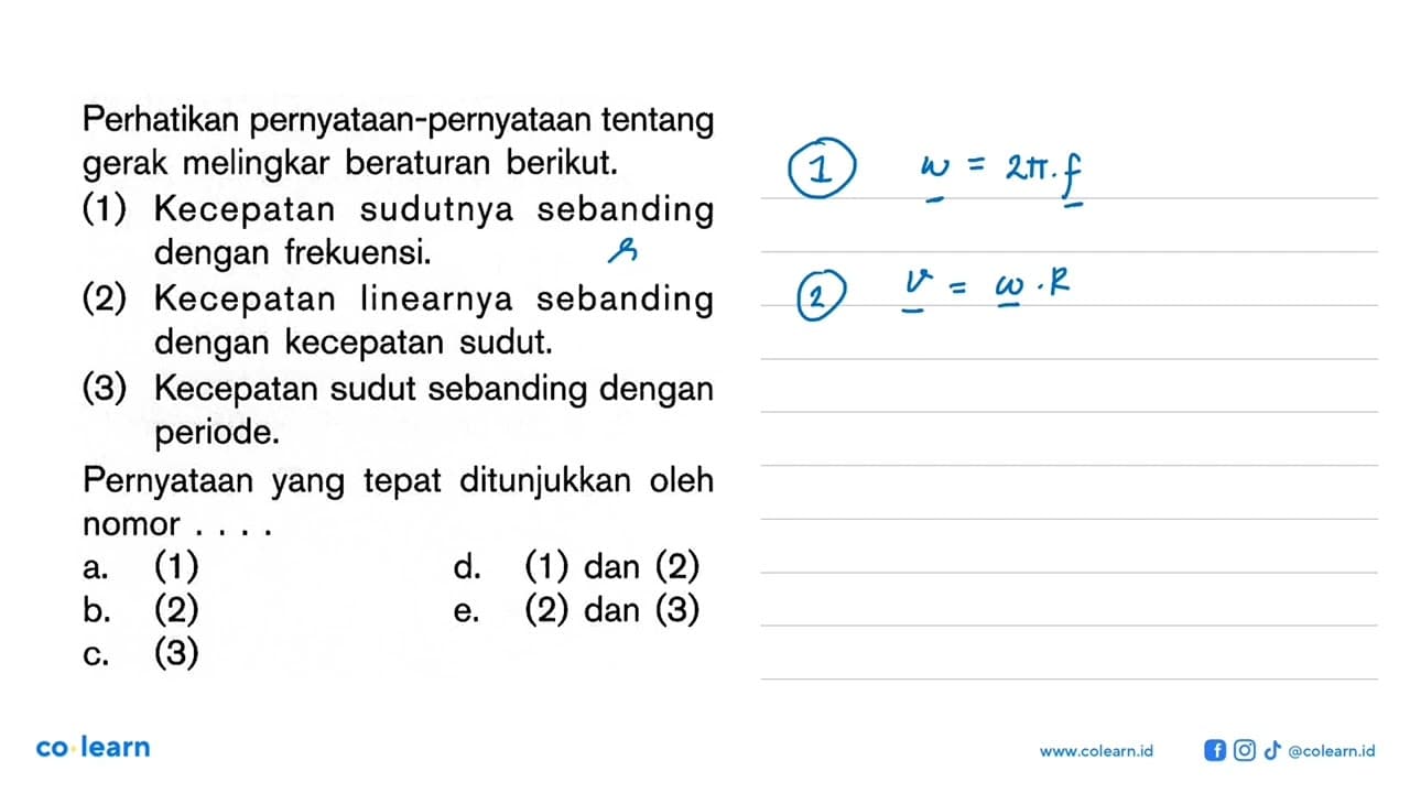 Perhatikan pernyataan-pernyataan tentang gerak melingkar