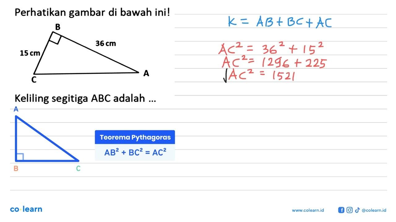 Perhatikan gambar di bawah ini! B 36cm 15cm C A Keliling