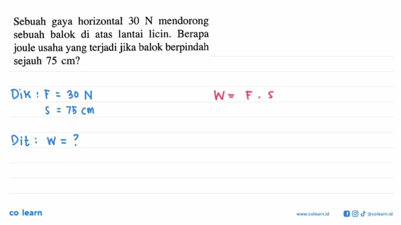 Sebuah gaya horizontal 30 N mendorong sebuah balok di atas