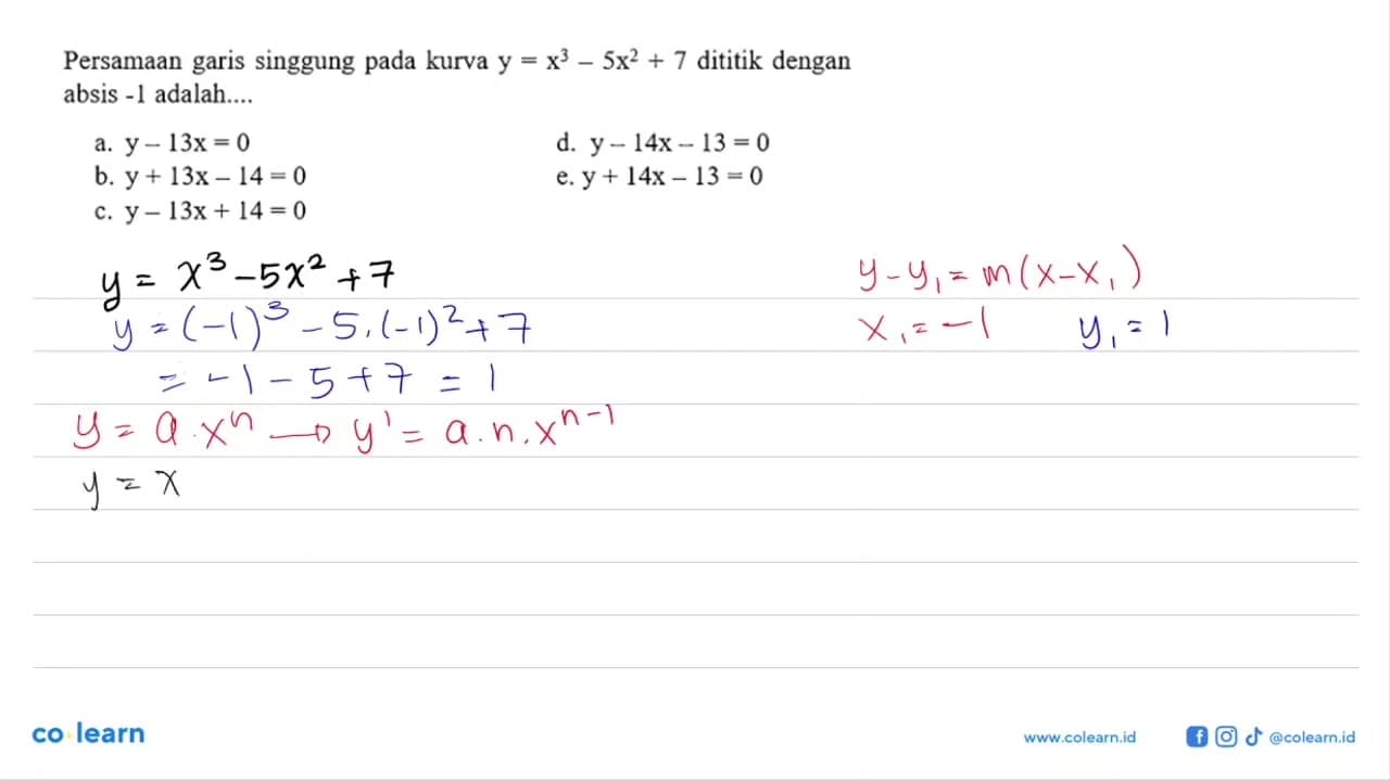 Persamaan garis singgung pada kurva y = x^3-5x^2+7 dititik