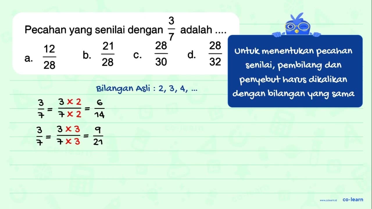 Pecahan yang senilai dengan 3/7 adalah