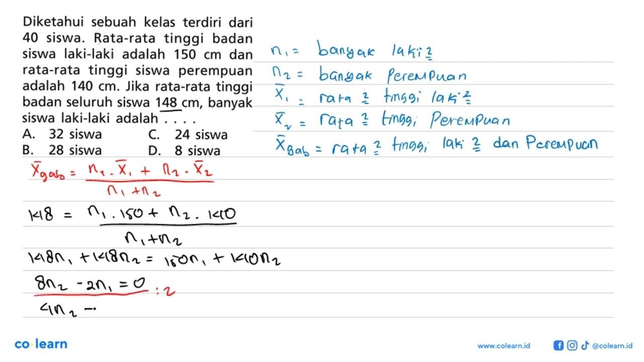 Diketahui sebuah kelas terdiri dari 40 siswa. Rata-rata