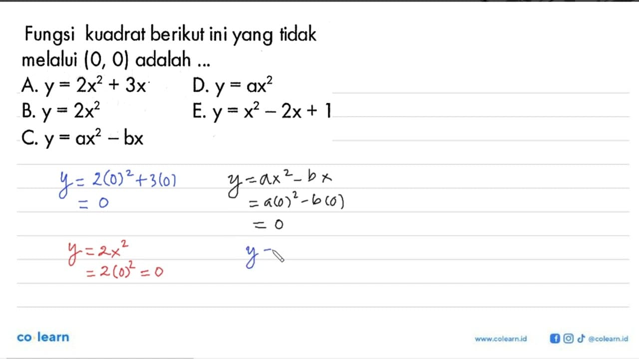 Fungsi kuadrat berikut ini yang tidak melalui (0,0) adalah