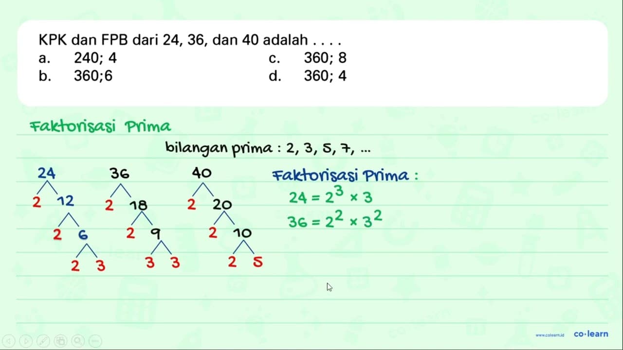 KPK dan FPB dari 24, 36, dan 40 adalah....
