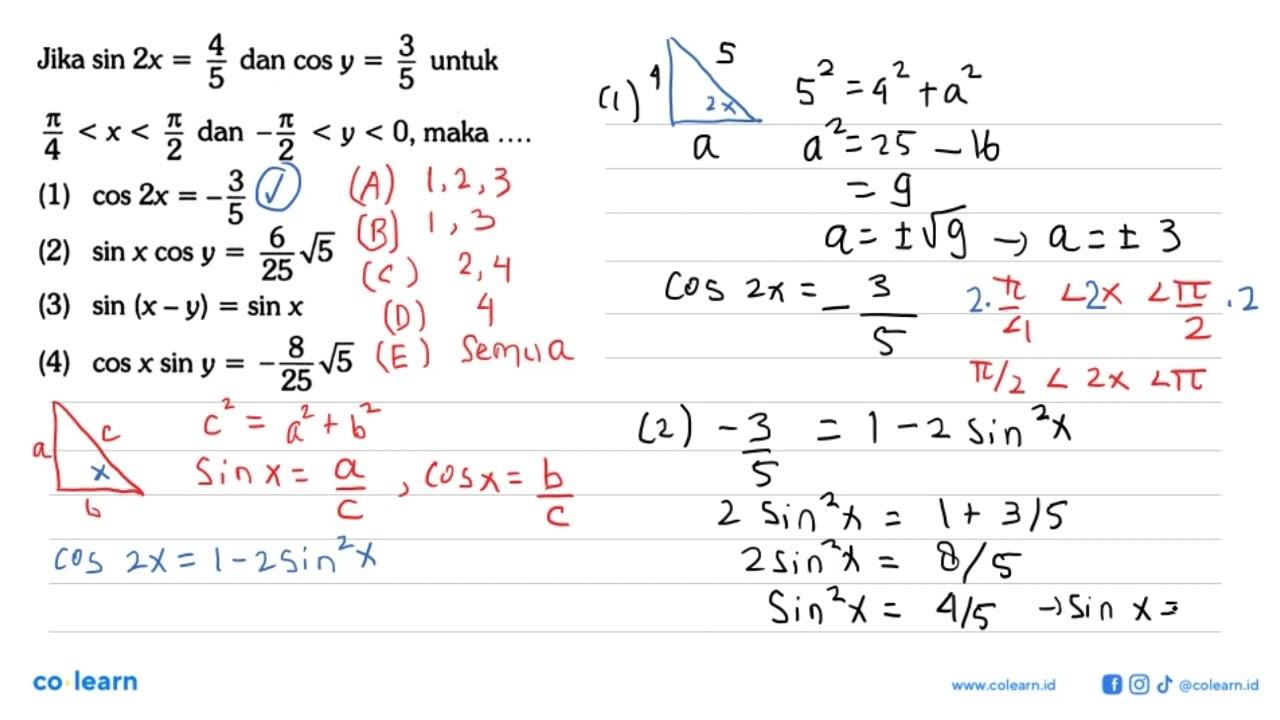 Jika sin 2x=4/5 dan cos y=3/5 untuk pi/4<x<pi/2 dan