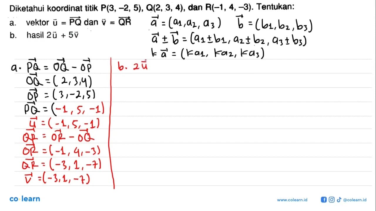 Diketahui koordinat titik P(3,-2,5), Q(2,3,4), dan