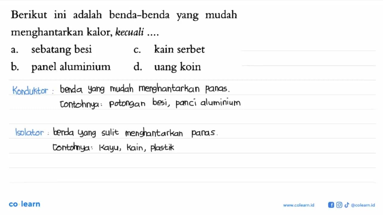 Berikut ini adalah benda-benda yang mudah menghantarkan