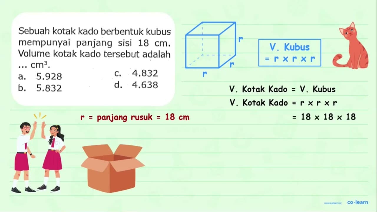 Sebuah kotak kado berbentuk kubus mempunyai panjang sisi 18