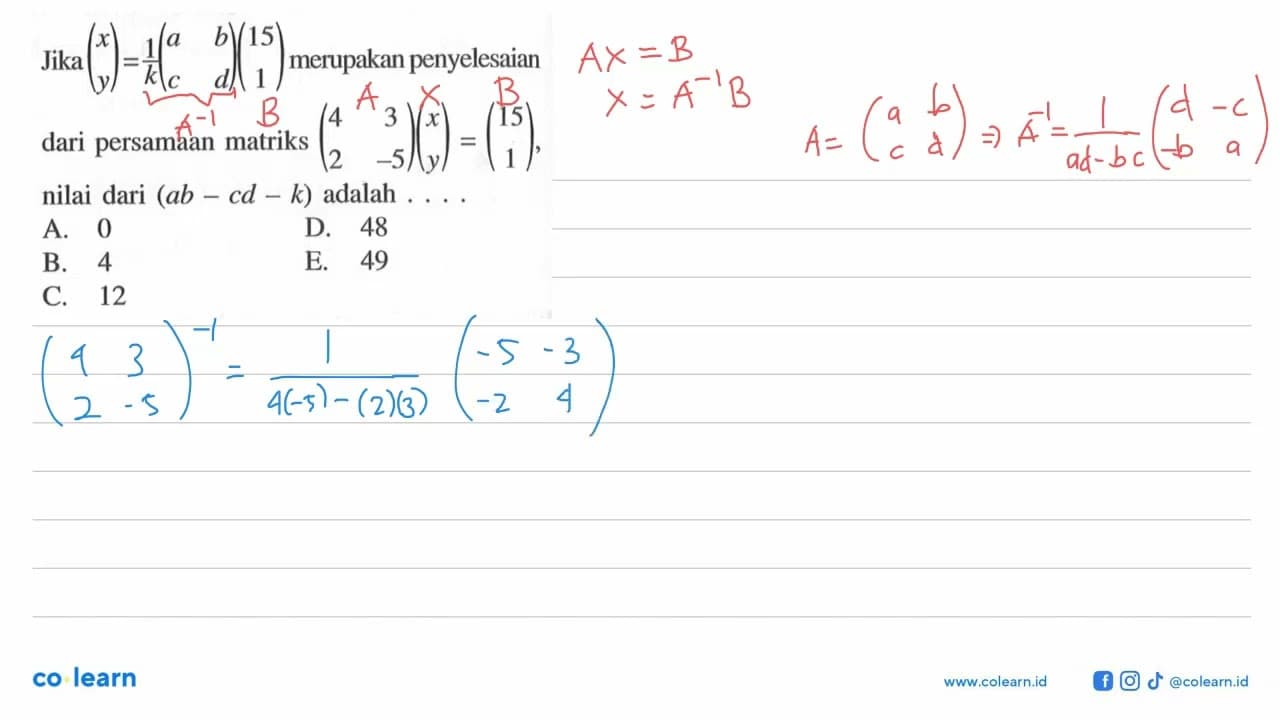 Jika (x y)=1/k (a b c d)(15 1) merupakan penyelesaian dari