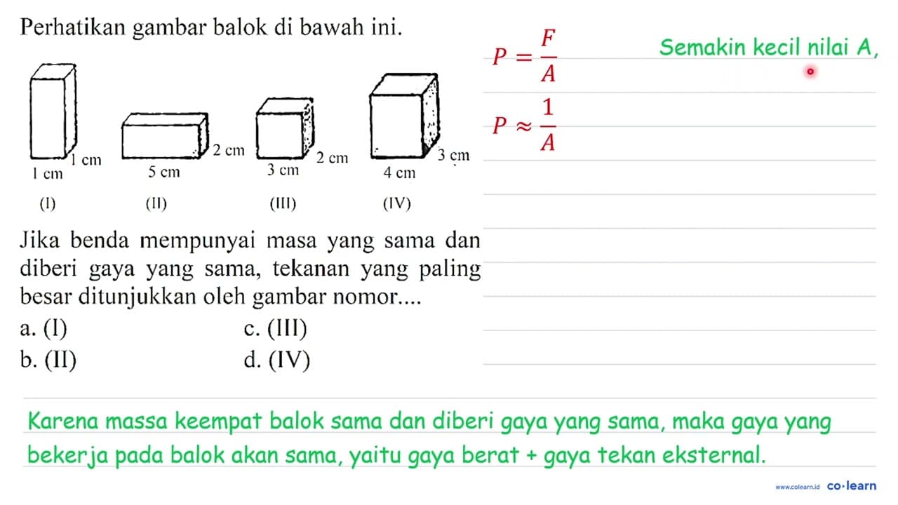 Perhatikan gambar balok di bawah ini. (I) 1 cm 1 cm (II) 5