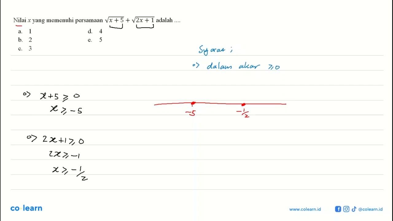 Nilai x yang memenuhi persamaan akar (x+5)+akar (2x+1)