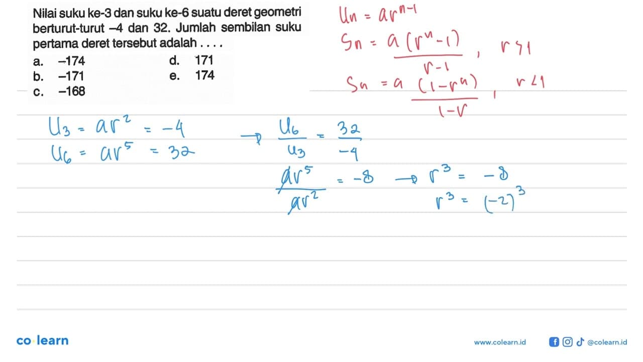 Nilai suku ke-3 dan suku ke-6 suatu deret geometri