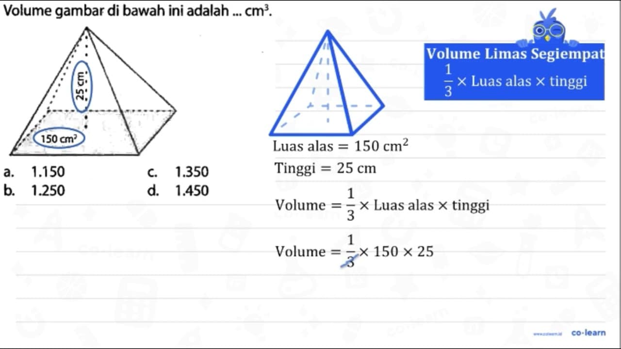 Volume gambar di bawah ini adalah ... cm^(3) . a. 1.150 c.