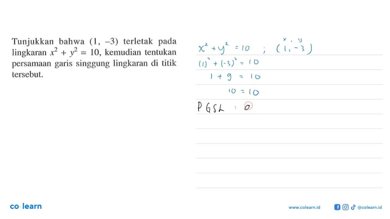 Tunjukkan bahwa (1,-3) terletak pada lingkaran x^2+y^2=10,