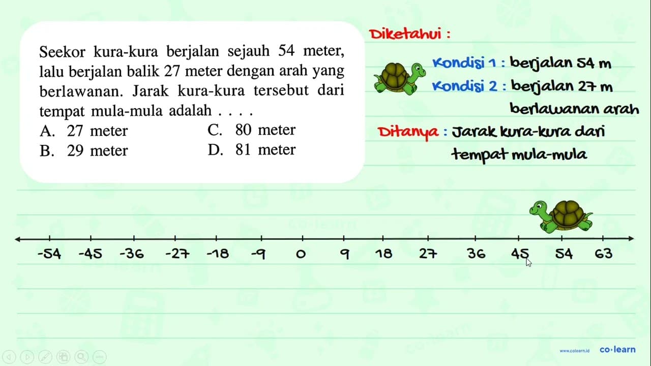 Seekor kura-kura berjalan sejauh 54 meter, lalu berjalan