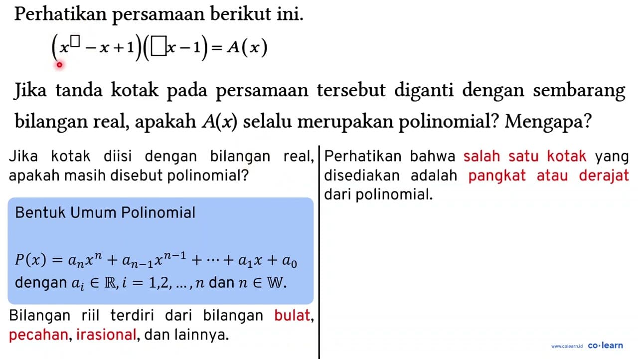 Perhatikan persamaan berikut ini. (x^(square)-x+1)(square