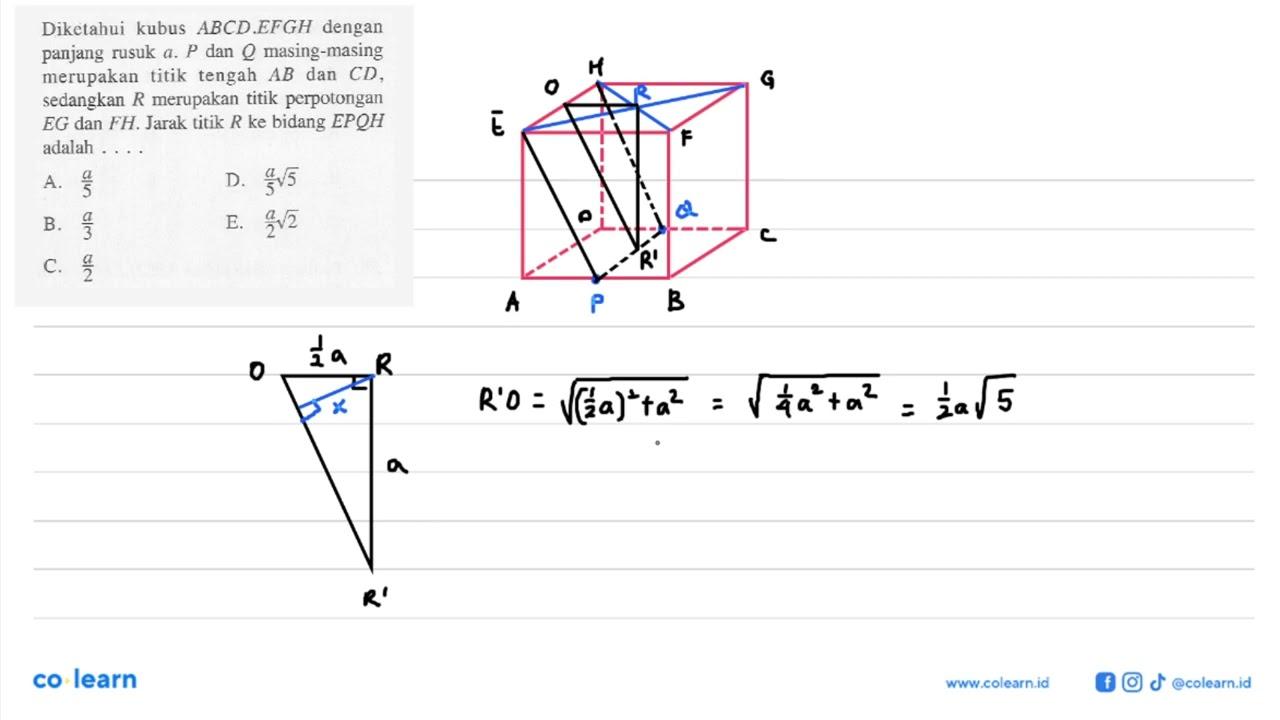 Diketahui kubus ABCD.EFGH dengan panjang rusuk a. P dan Q