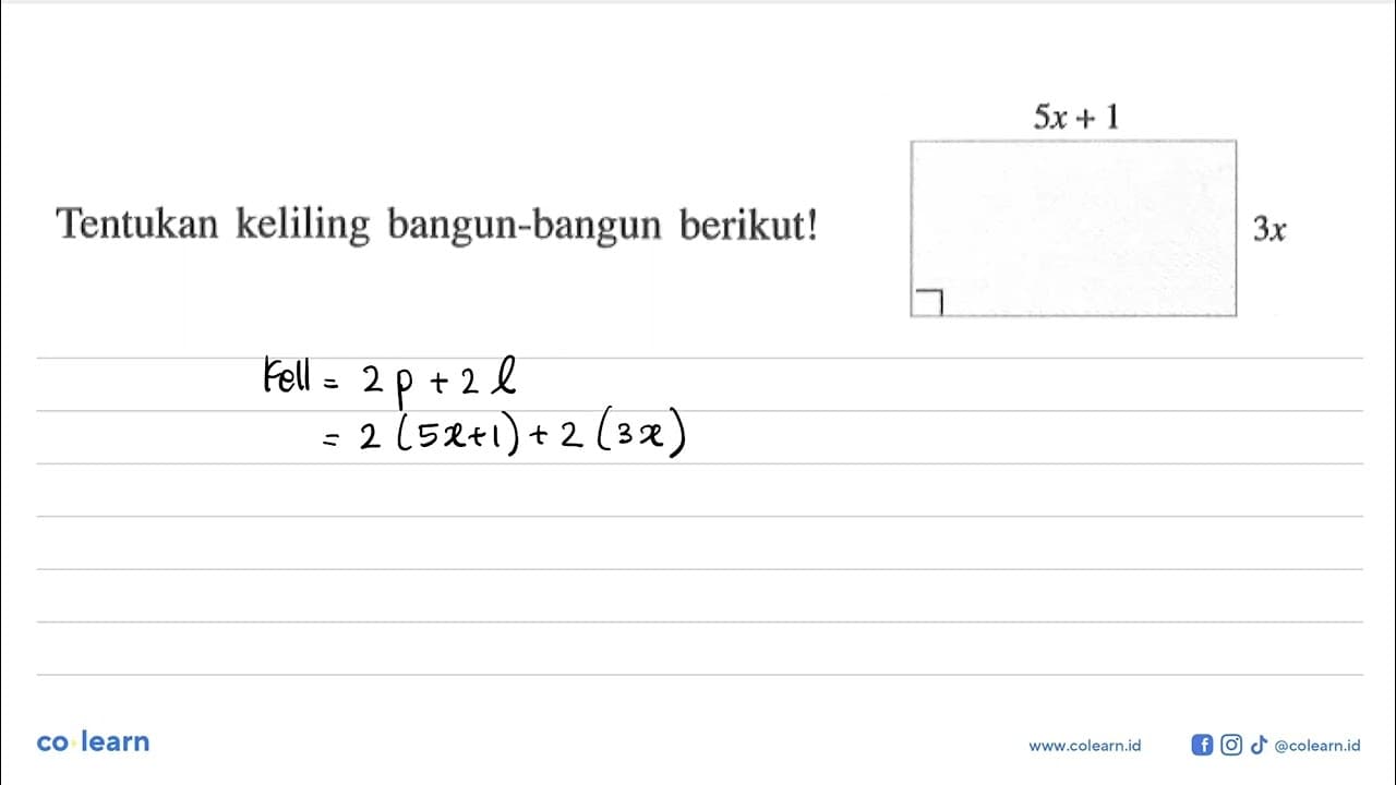 Tentukan keliling bangun-bangun berikut! 5x+1 3x