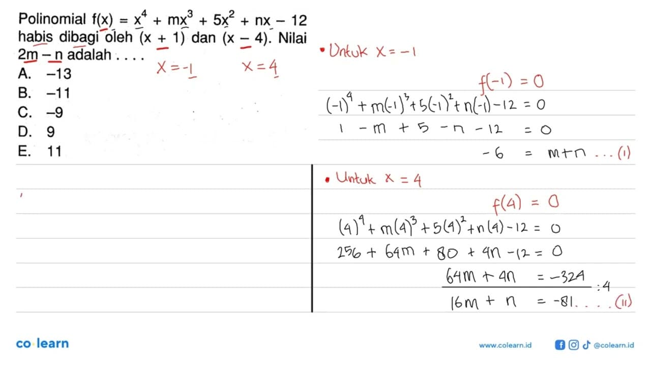 Polinomial f(x)=x^4+mx^3+5x^2+nx-12 habis dibagi oleh (x+1)