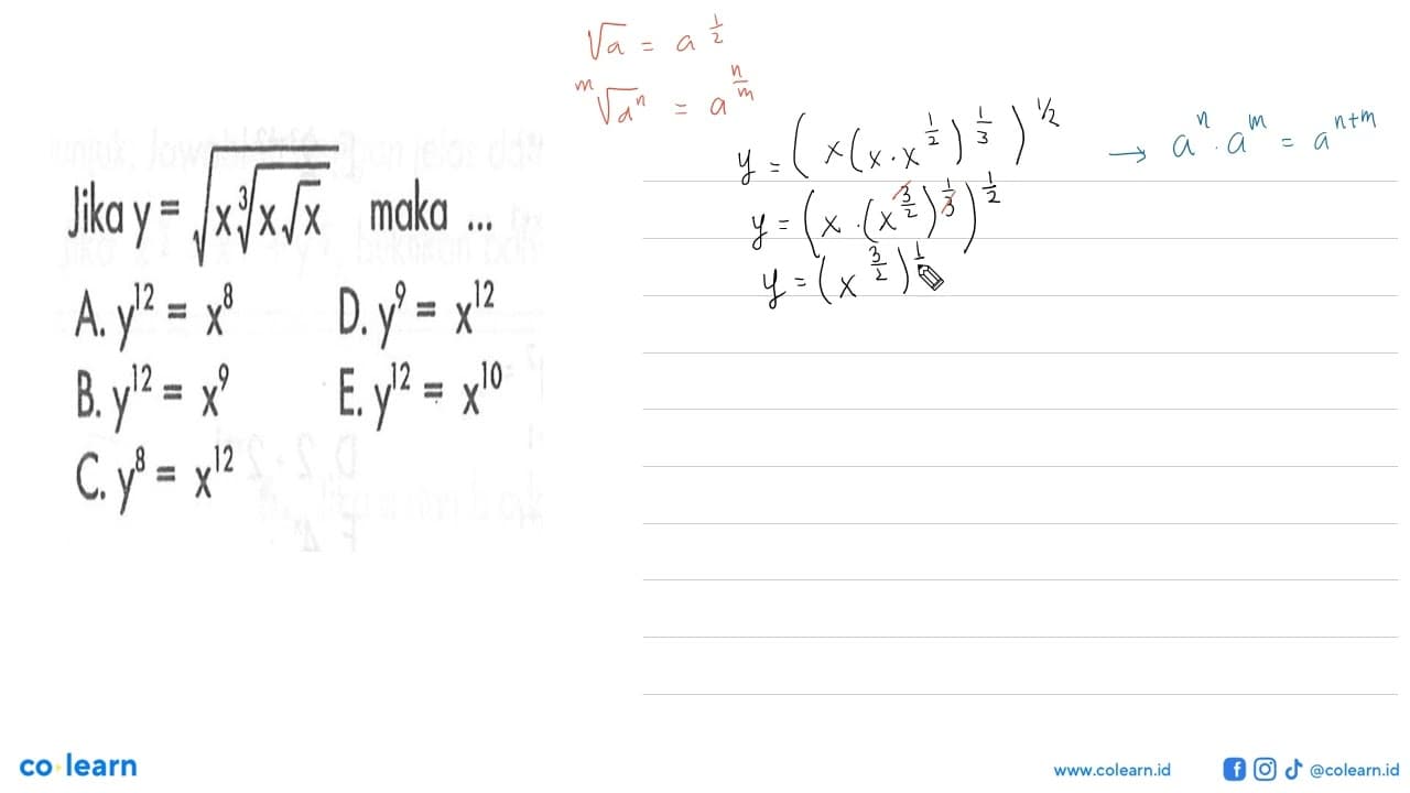 Jika y=akar(x.(xakar(x))^1/3) maka