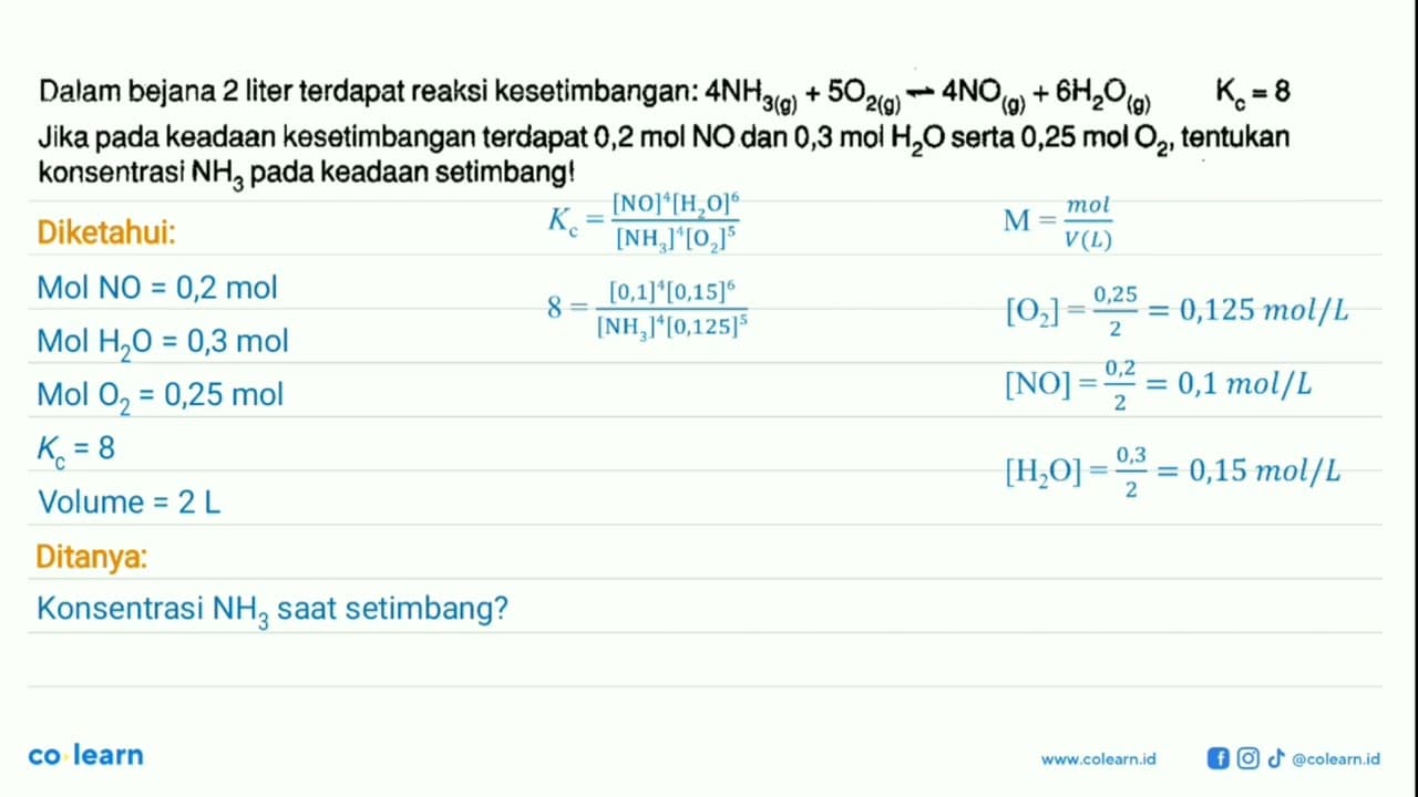 Dalam bejana 2 liter terdapat reaksi kesetimbangan: 4 NH3