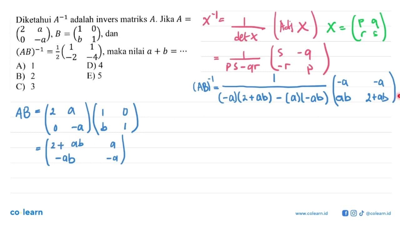 Diketahui A^-1 adalah invers matriks A. Jika A=(2 a 0 -a),