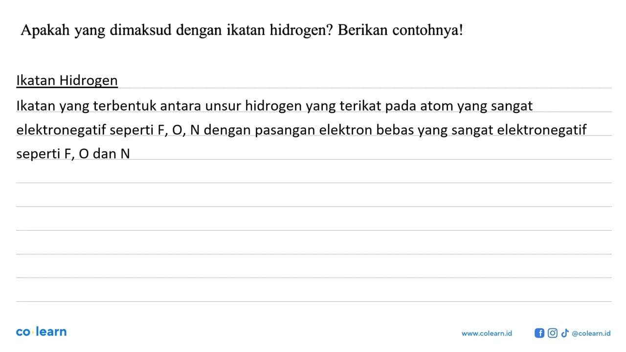 Apakah yang dimaksud dengan ikatan hidrogen? Berikan