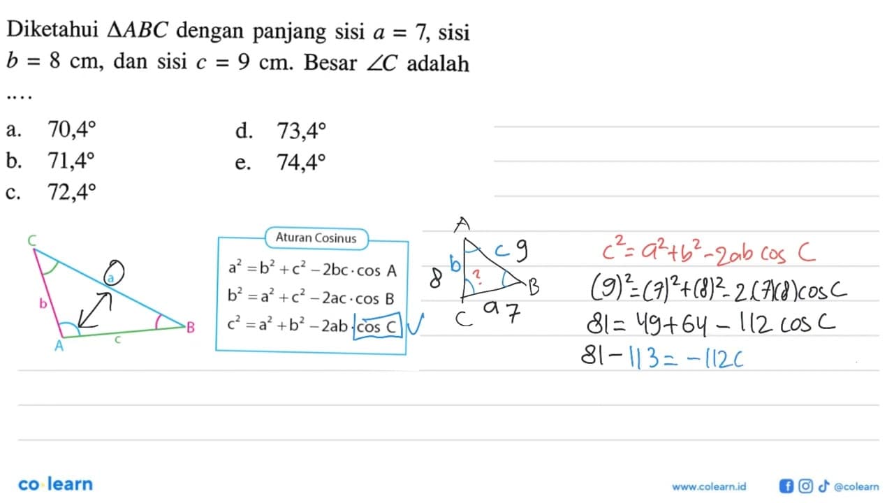 Diketahui segitiga ABC dengan panjang sisi a=7, sisi b=8