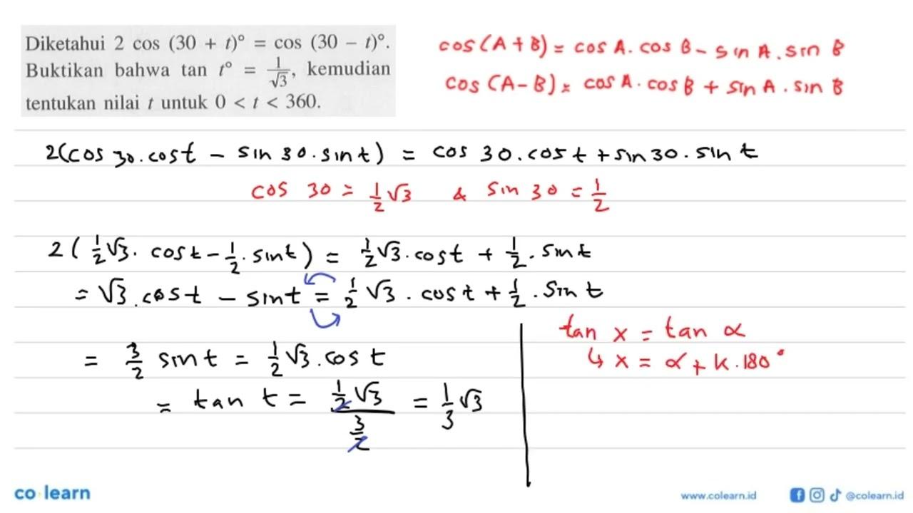 Diketahui 2 cos(30+t) = cos(30-t). Buktikan bahwa tan t =