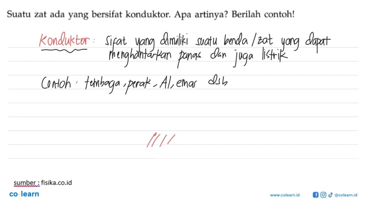 Suatu zat ada yang bersifat konduktor. Apa artinya? Berilah