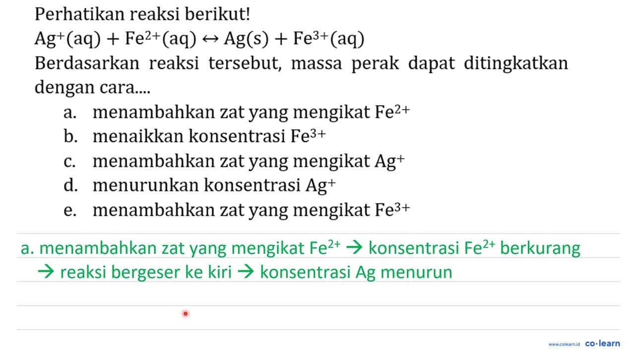 Perhatikan reaksi berikut! Ag^(+)(aq)+Fe^(2+)(aq) right->