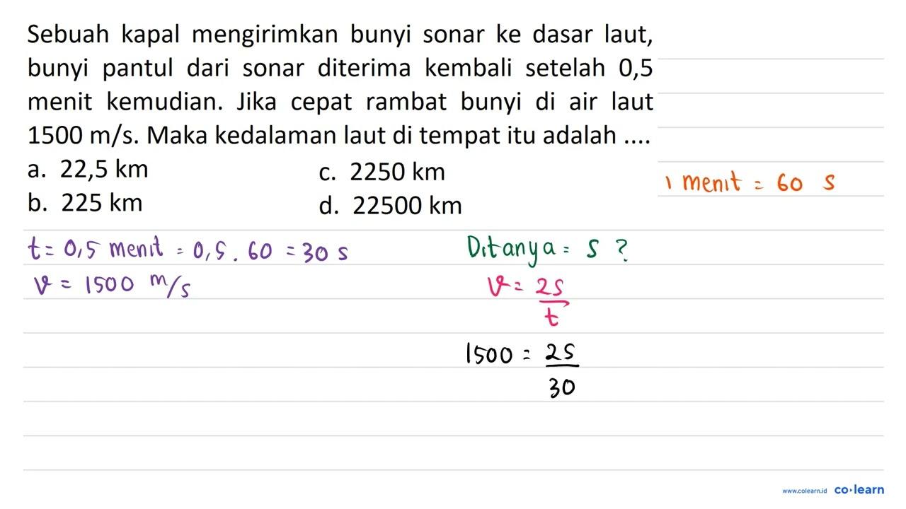 Sebuah kapal mengirimkan bunyi sonar ke dasar laut, bunyi