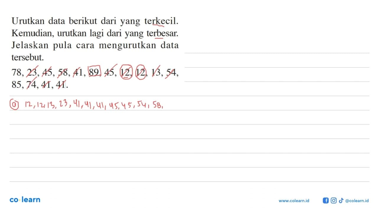 Urutkan data berikut dari yang terkecil. Kemudian, urutkan