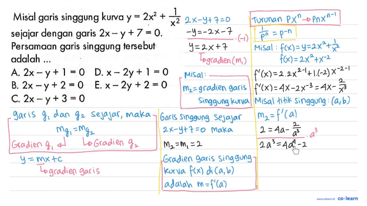 Misal garis singgung kurva y = 2x^2 + 1/x^2 sejajar dengan