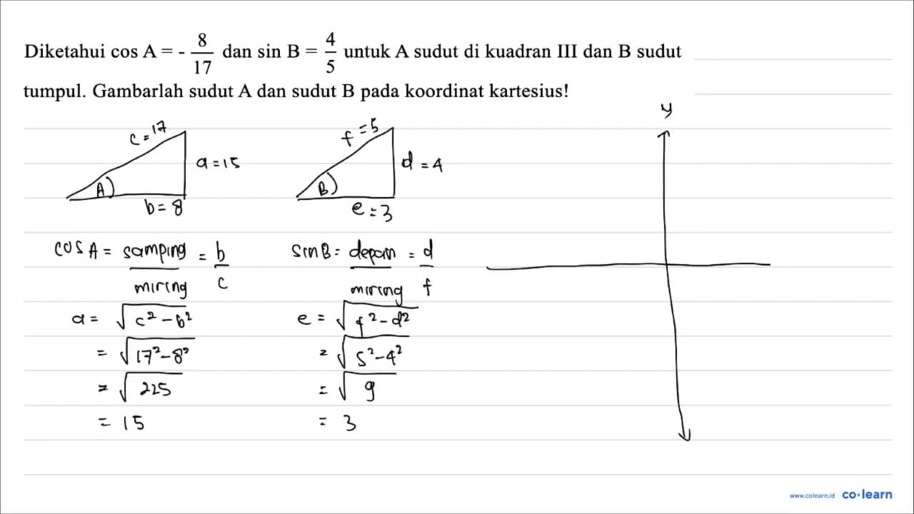 Diketahui cos A=-(8)/(17) dan sin B=(4)/(5) untuk A sudut