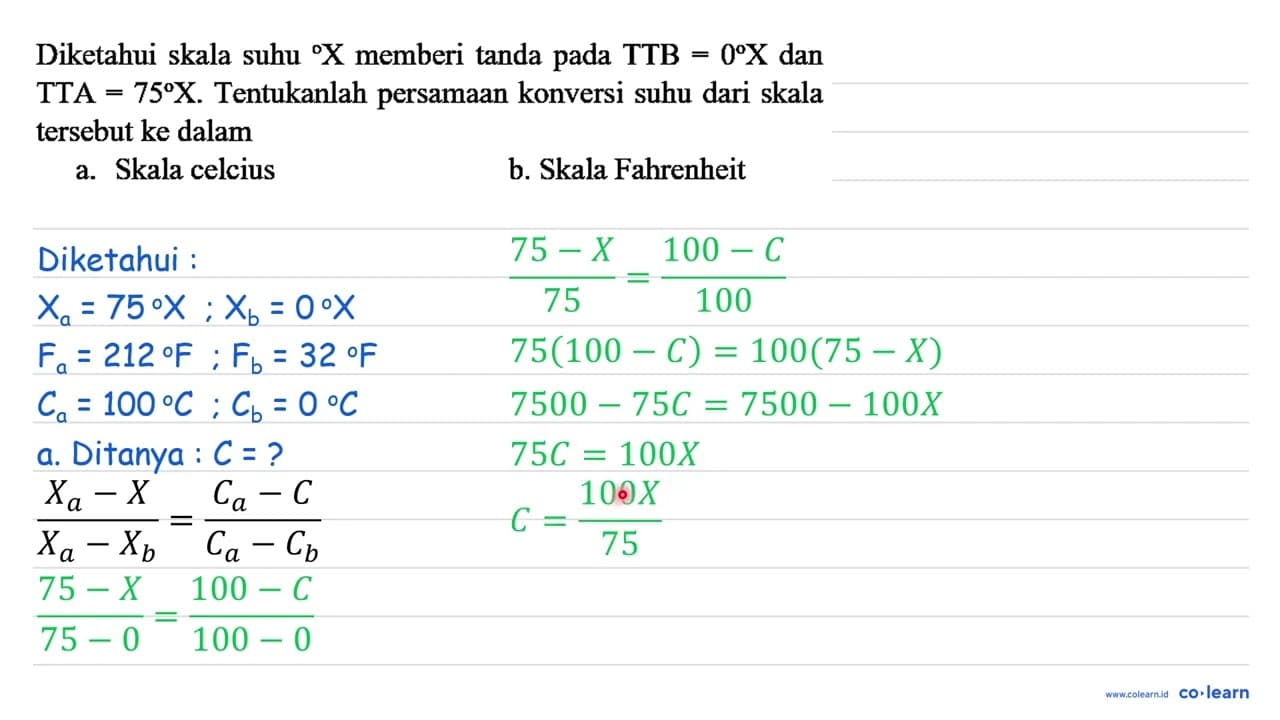 Diketahui skala suhu X memberi tanda pada TTB=0 X dan