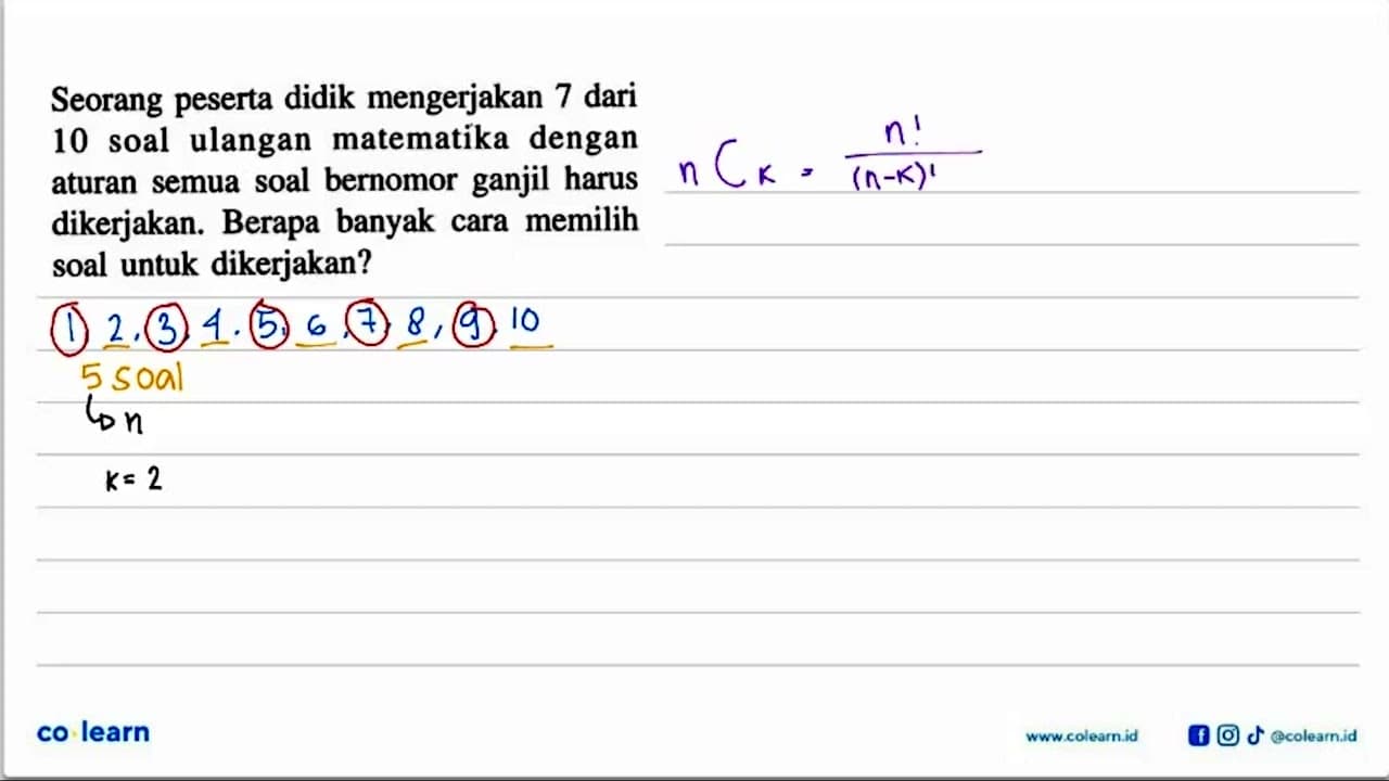 Seorang peserta didik mengerjakan 7 dari 10 soal ulangan