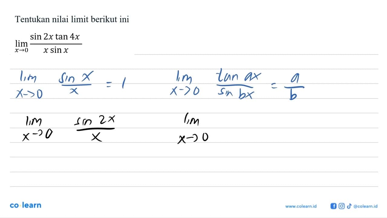 Tentukan nilai limit berikut ini limit x mendekati 0 sin 2x