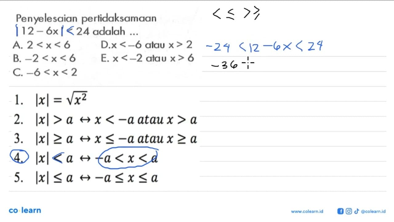 Penyelesaian pertidaksamaan |12-6x|<24 adalah ...