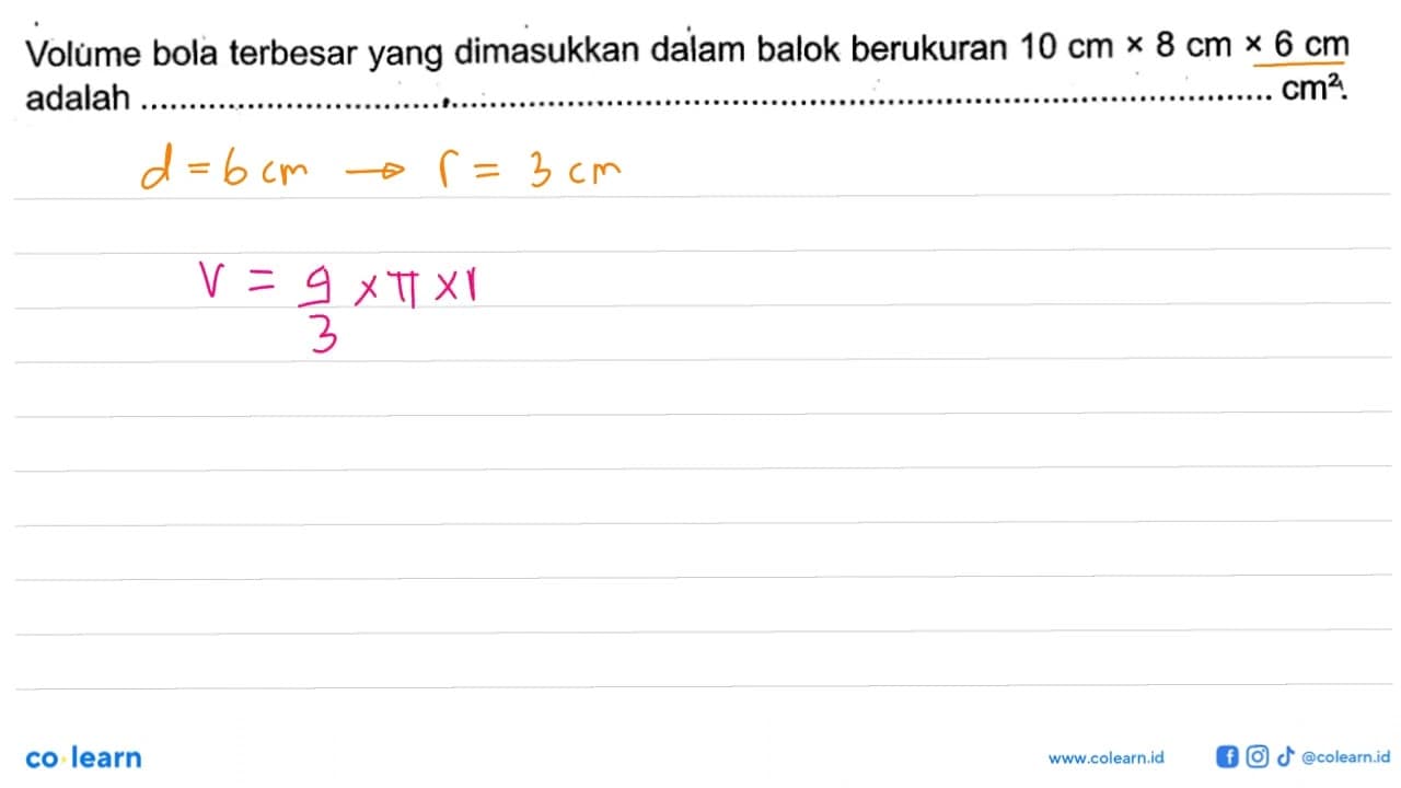 Volume bola terbesar yang dimasukkan dalam balok berukuran