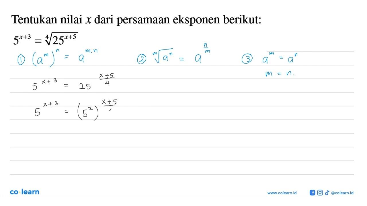 Tentukan nilai x dari persamaan eksponen berikut: