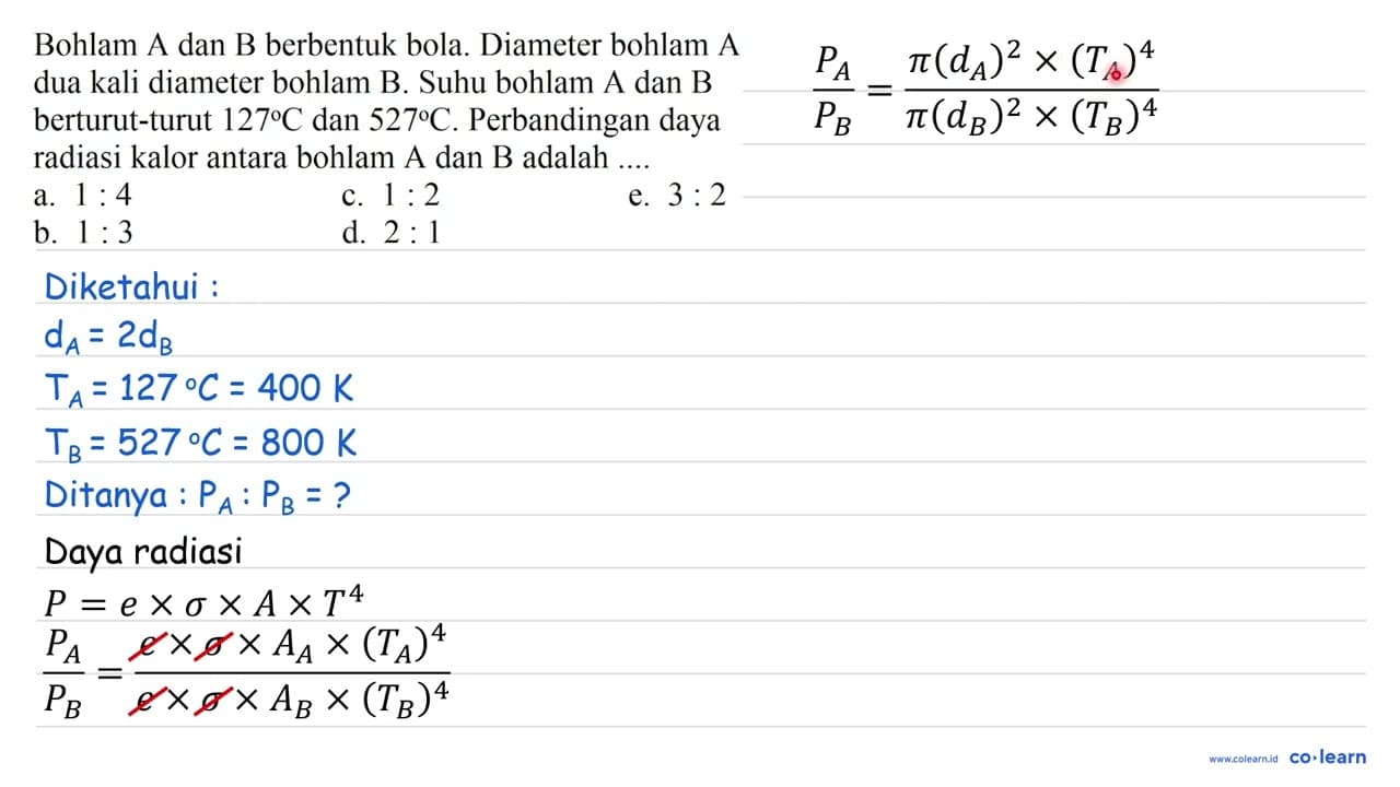 Bohlam A dan B berbentuk bola. Diameter bohlam A dua kali