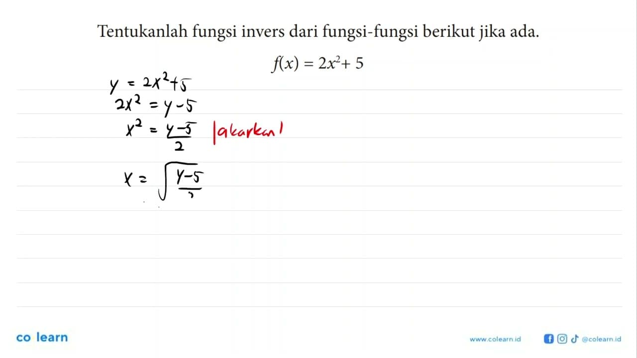 Tentukanlah fungsi invers dari fungsi-fungsi berikut jika