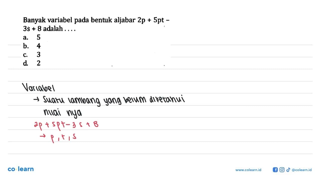 Banyak variabel pada bentuk aljabar 2p + 5pt - 3s + 8