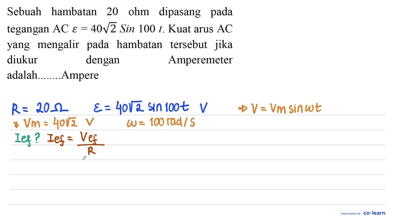 Sebuah hambatan 20 ohm dipasang pada tegangan AC